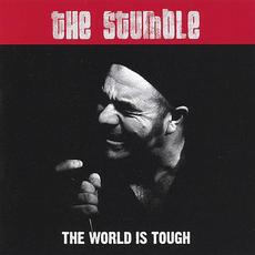 The World Is Tough mp3 Album by The Stumble