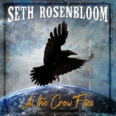 As The Crow Flies mp3 Album by Seth Rosenbloom