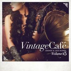 Vintage Café: Lounge and Jazz Blends (Special Selection), Vol. 15 mp3 Compilation by Various Artists