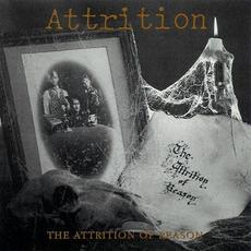 The Attrition of Reason (Re-Issue) mp3 Album by Attrition