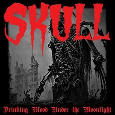 Drinking Blood Under the Moonlight mp3 Album by Skull