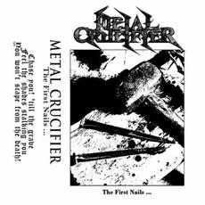 The First Nails...... mp3 Album by Metal Crucifier