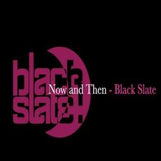 Now and Then mp3 Album by Black Slate