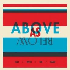 Above As Below (Limited Edition) mp3 Album by Cult With No Name