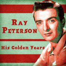 His Golden Years (Remastered) mp3 Artist Compilation by Ray Peterson