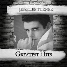 Greatest Hits mp3 Artist Compilation by Jesse Lee Turner
