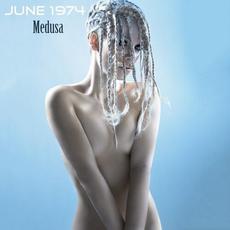 Medusa mp3 Single by June 1974