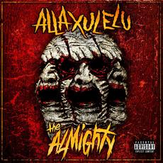 The Almighty mp3 Album by Alla Xul Elu