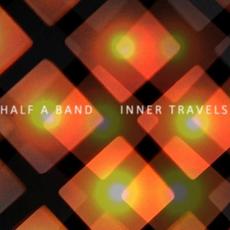 Inner Travels mp3 Album by Half A Band