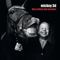Nous étions des humains mp3 Album by Mickey 3D