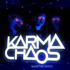 Shake The Ghosts mp3 Album by Karma Chaos