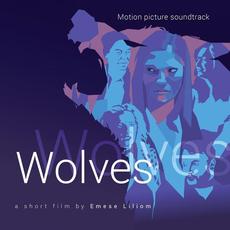 Wolves (Original Motion Picture Soundtrack) mp3 Album by Clayfeet