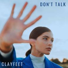 Don't Talk mp3 Single by Clayfeet