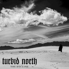 The Decline mp3 Album by Turbid North