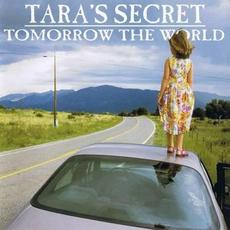 Tomorrow The World mp3 Album by Tara's Secret