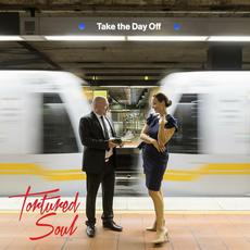 Take The Day Off mp3 Album by Tortured Soul