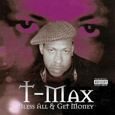 Bless All & Get Money mp3 Album by T-Max