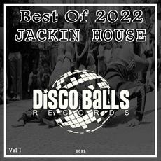 Best Of Jackin House 2022, Vol. 1 mp3 Compilation by Various Artists