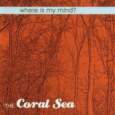 Where Is My Mind? mp3 Single by The Coral Sea