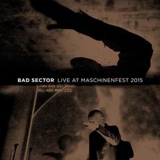 Live at Maschinenfest 2015 mp3 Live by Bad Sector