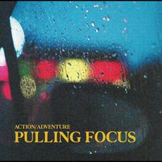 Pulling Focus mp3 Album by Action/Adventure
