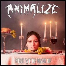 Meat We're Made Of mp3 Album by Animalize