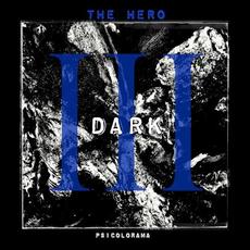 Dark III: The Hero mp3 Album by Psicolorama