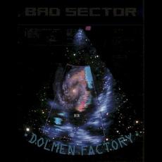 Dolmen Factory (Limited Edition) mp3 Album by Bad Sector