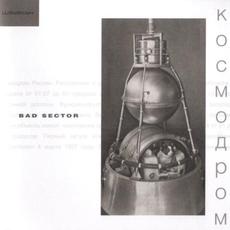 Kosmodrom mp3 Album by Bad Sector