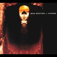 Ampos (Limited Edition) mp3 Album by Bad Sector