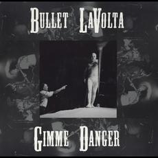Gimme Danger mp3 Album by Bullet LaVolta
