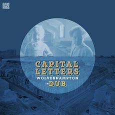 Wolverhampton In Dub mp3 Album by Capital Letters