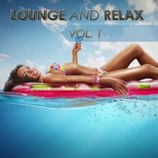 Lounge And Relax, Vol. 1 mp3 Compilation by Various Artists