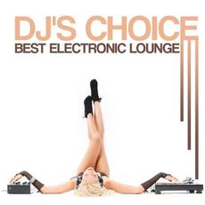 DJ's Choice: Best Electronic Lounge mp3 Compilation by Various Artists