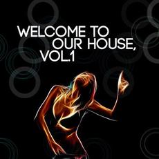 Welcome To Our House, Vol. 1 mp3 Compilation by Various Artists