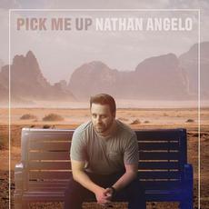 Pick Me Up mp3 Album by Nathan Angelo