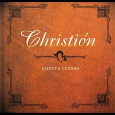 Ghetto Cyrano mp3 Album by Christion