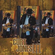 Curt Jones III mp3 Album by Curt Jones
