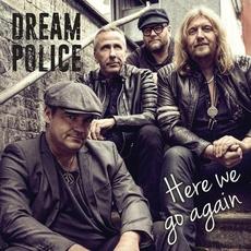Here We Go Again mp3 Single by Dream Police