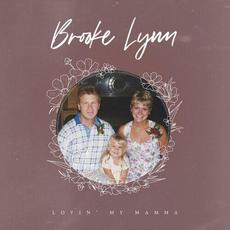 Lovin' My Mamma mp3 Single by Brooke Lynn