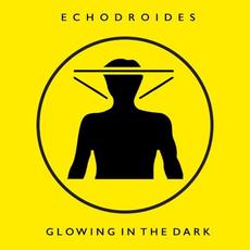 Glowing in the Dark mp3 Single by EchoDroides