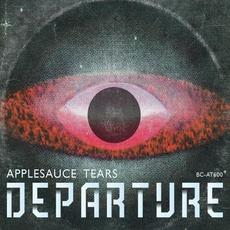 Departure mp3 Album by Applesauce Tears