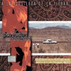 A La Izquierda De La Tierra (Re-issue) mp3 Album by Panteón Rococó