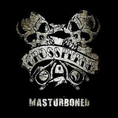 Masturboned mp3 Album by Crossplane