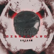 Anthem mp3 Album by Dismantled