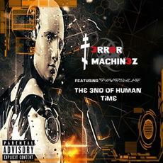 The End Of Human Time mp3 Album by T-Error Machinez