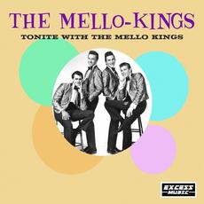 Tonite With The Mello Kings mp3 Album by The Mello-Kings