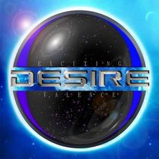 Desire (Limited Edition) mp3 Album by Exciting Valence