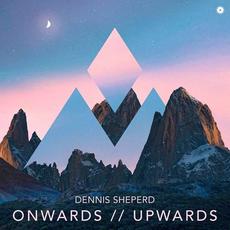 Onwards-Upwards mp3 Album by Dennis Sheperd