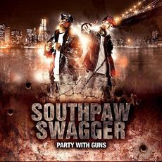 Party With Guns mp3 Album by Southpaw Swagger